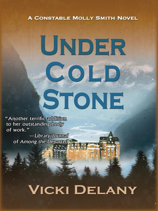 Title details for Under Cold Stone by Vicki Delany - Available